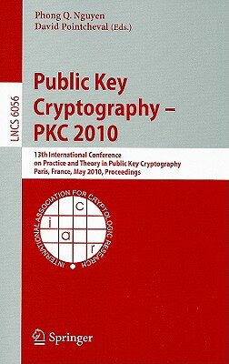 Public Key Cryptography - PKC 2010: 13th International Conference on Practice and Theory in Public K