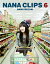 NANA CLIPS 6【Blu-ray】 [ 水樹奈々 ]