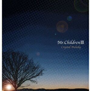 クリスタルメロディー::Mr.Children 作品集3 [ (オルゴール) ]