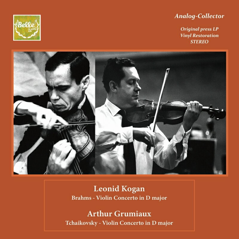 【輸入盤】ブラームス：ヴァイオリン協奏曲（レオニード・コーガン、1959）、チャイコフスキー：ヴァイオリン協奏曲（アルテュール・グリュミオー、
