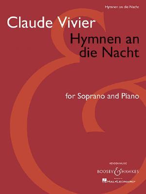 Hymnen An die Nacht: For Soprano And Piano HYMNEN AN DIE NACHT [ Claude Vivier ]