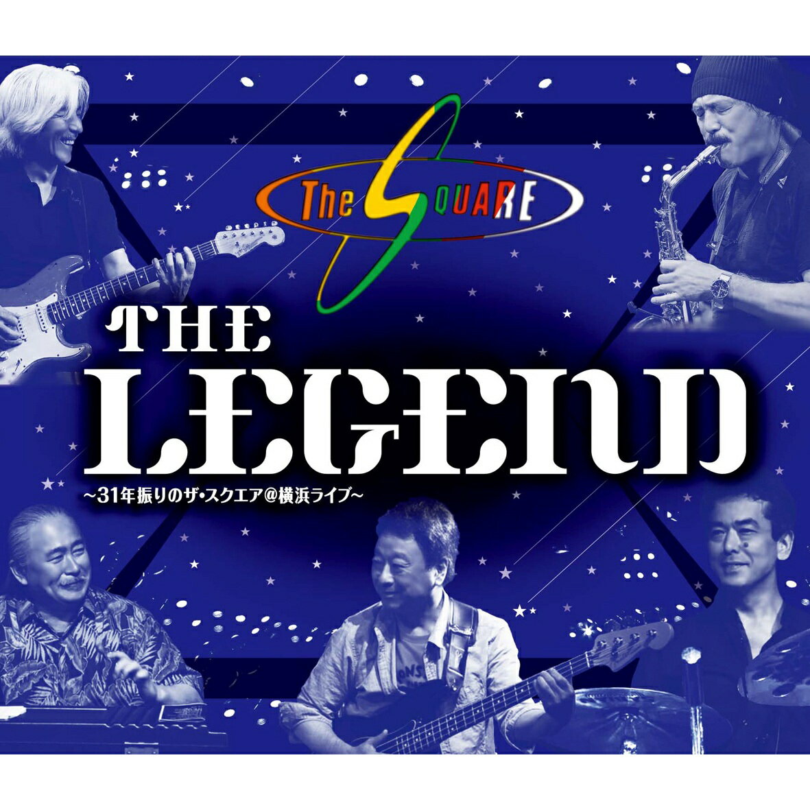 “THE LEGEND” ～31年振りのザ・スクエア@横浜ライブ～【Blu-ray】 [ THE SQUARE ]