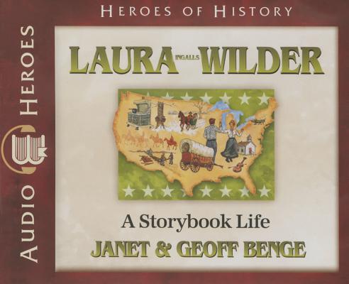 Laura Ingalls Wilder: A Storybook Life (Audiobook) LAURA INGALLS WILDER D （Christian Heroes Then and Now） 
