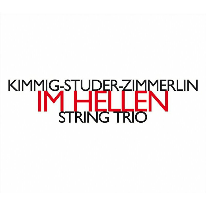 【輸入盤】IM HELLEN（天国にて）〜弦楽三重奏による即興演奏　キンミヒ＝ステューダー＝ツィンメルリン・トリオ
