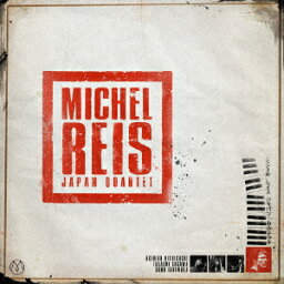 Michel Reis Japan Quartet [ ミシェル・レイス・ジャパン・カルテット ]