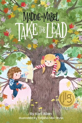 Maddie and Mabel Take the Lead: Book 2 MADDIE & MABEL TAKE THE LEAD （Maddie and Mabel） [ Kari Allen ]