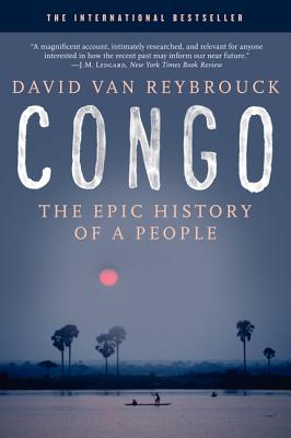 Congo: The Epic History of a People CONGO [ David Van Reybrouck ]