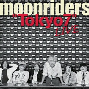 ARCHIVES SERIES VOL.06 moonriders LIVE at SHIBUYA 2010.3.23 “Tokyo7”