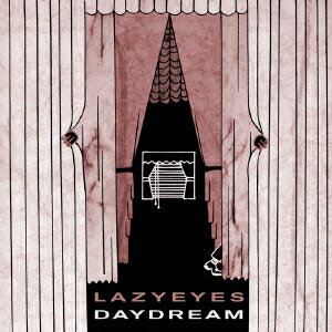 DAYDREAM レイジーアイズ
