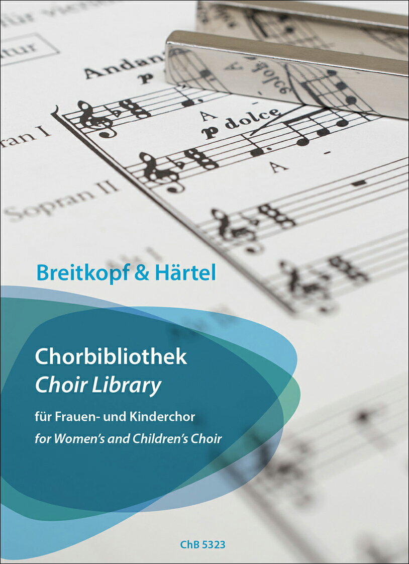 【輸入楽譜】Choir Library: 女声合唱・児童合唱のためのレパートリー集