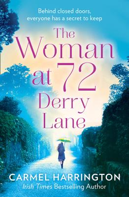 The Woman at 72 Derry Lane WOMAN AT 72 DERRY LANE [ Carmel Harrington ]