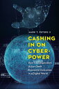 Cashing in on Cyberpower: How Interdependent Actors Seek Economic Outcomes in a ...