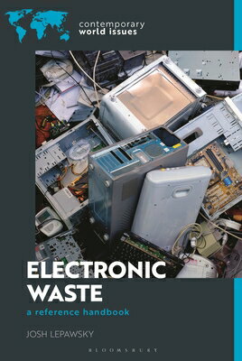 Electronic Waste: A Reference Handbook ELECTRONIC WASTE （Contemporary World Issues (Hardcover)） [ Josh Lepawsky ]