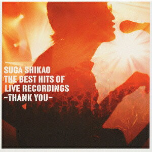 THE BEST HITS OF LIVE RECORDINGS-THANK YOU- [ スガシカオ ]