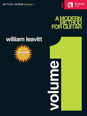 A Modern Method for Guitar - Volume 1: Guitar Technique MODERN METHOD FOR GUITAR - V01 William Leavitt