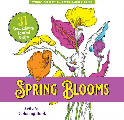 Spring Blooms Adult Coloring Book COLOR BK-SPRING BLOOMS ADULT C [ Peter Pauper Press Inc ]
