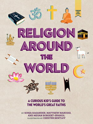 Religion Around the World: A Curious Kid's Guide to the World's Great Faiths RELIGION AROUND THE WORLD （Curious Kids' Guides） [ Sonja Hagander ]