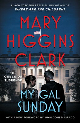 My Gal Sunday MY GAL SUNDAY [ Mary Higgins Clark ]