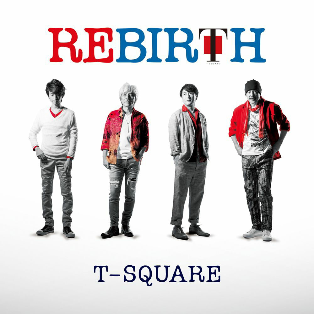 REBIRTH [ T-SQUARE ]