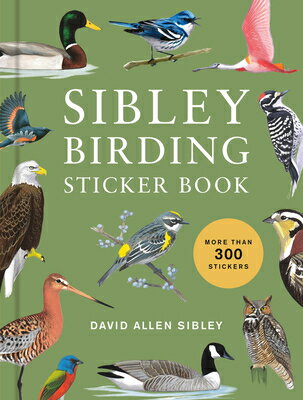 Sibley Birding Sticker Book: With More Than 300 Stickers: Stickers for Journals, Water Bottles, Lapt