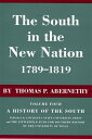 The South in the New Nation, 1789-1819: A History of the South SOUTH IN THE NEW NATION 1789-1 （History of the South） 