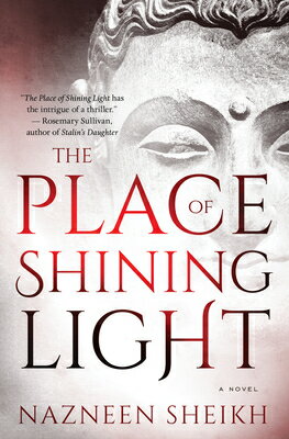The Place of Shining Light PLACE OF SHINING LIGHT [ Nazneen Sheikh ]