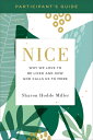 ŷ֥å㤨Nice Participant's Guide: Why We Love to Be Liked and How God Calls Us to More NICE PARTICIPANTS GD [ Sharon Hodde Miller ]פβǤʤ1,584ߤˤʤޤ