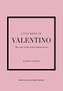 LITTLE BOOK OF VALENTINO(H) [ KAREN HOMER ]