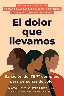 SPAーDOLOR QUE LLEVAMOS Social Justice Handbook Natalie Y. Gutirrez Jennifer Mullan NEW HARBINGER PUBN2026 Paperback Spanish ISBN：9798900220147 洋書 Business & SelfーCulture（ビジネス） SelfーHelp