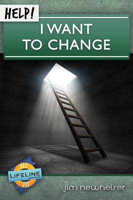 Help! I Want to Change HELP I WANT TO CHANGE （Life-Line Mini-Book） [ Jim Newheiser ]