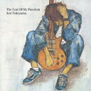 The Cost Of My Freedom Ken Yokoyama