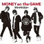 ѥ!!/MONEY on the GAME [ ֥쥤롼 ]