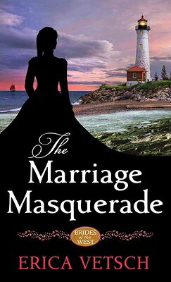 The Marriage Masquerade: Brides of the West MARRIAGE MASQUERADE -LP （Christian Series Level III (24)） 