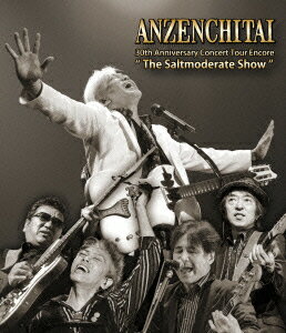 30th Anniversary Concert Tour Encore “The Saltmoderate Show 【Blu-ray】 安全地帯