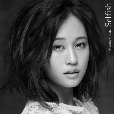 Selfish (Type-B CD＋DVD) [ 前田敦子 ]