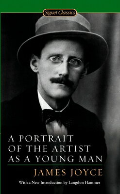 A Portrait of the Artist as a Young Man PORTRAIT OF THE ARTIST AS A YO （Signet Classics） [ James Joyce ]