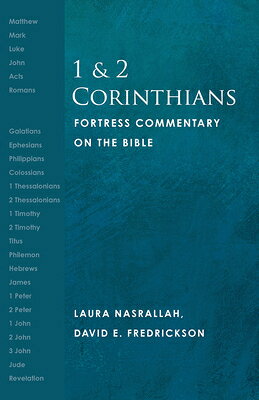 1 and 2 Corinthians: Fortress Commentary on the Bible 1 & 2 CORINTHIANS （Fortress Commentary on the Bible） 