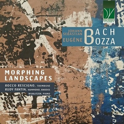【輸入盤】『トロンボーンと20世紀の鍵盤楽器によるJ.S.バッハ＆ボザ』 ロッコ・レッシーニョ、ルディ・ファンティン