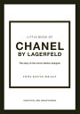 LITTLE BOOK OF CHANEL BY LAGERFELD(H) [ EMMA BAXTER-WRIGHT ]