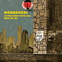 moonriders LIVE at MIELPARQUE TOKYO HALL 2011.05.05 火の玉ボーイ コンサート [ ムーンライダーズ 他 ]