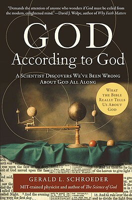 God According to God: A Scientist Discovers We've Been Wrong about God All Along GOD ACCORDING TO GOD 