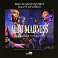 Alto Madness-Yosuke Sato Quintet Live At “D-Bop