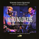 Alto Madness-Yosuke Sato Quintet Live At “D-Bop Jazz Club 佐藤洋祐