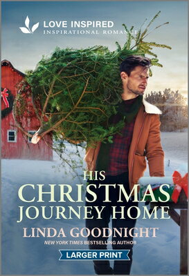 His Christmas Journey Home: An Uplifting Inspirational Romance HIS XMAS JOURNEY HOME -LP ORIG （House of Hope） [ Linda Goodnight ]