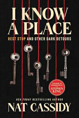 I Know a Place: Rest Stop and Other Dark Detours I KNOW A PLACE 