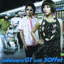 泣き夏 [ mihimaru GT with SOFFet ]