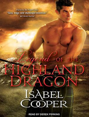 Legend of the Highland Dragon LEGEND OF THE HIGHLAND DRAG 8D （Highland Dragons） [ Isabel Cooper ]