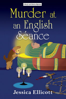 Murder at an English Sance MURDER AT AN ENGLISH SEANCE （Beryl and Edwina Mystery） [ Jessica Ellicott ]