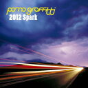 2012Spark(初回限定CD+DVD) [ ポルノグラフィティ ]