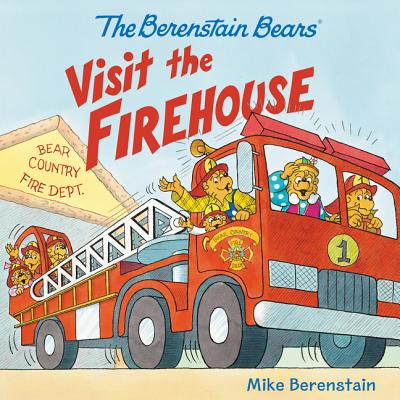The Berenstain Bears Visit the Firehouse B BEARS VISIT THE FIREHOUSE （Berenstain Bears） [ Mike Berenstain ]